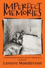 Imperfect Memories: Contemporary Writings on Past and Present Cover Image
