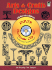 Arts and Crafts Designs [With CDROM] (Dover Electronic Clip Art) By Marty Noble Cover Image