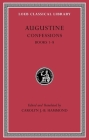 Confessions (Loeb Classical Library #26) By Augustine, Carolyn J. -B Hammond (Editor), Carolyn J. -B Hammond (Translator) Cover Image