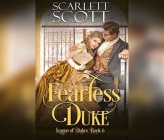 Fearless Duke By Scarlett Scott, Justine Eyre (Read by) Cover Image
