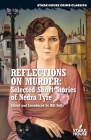 Reflections on Murder: Selected Short Stories of Nedra Tyre Cover Image
