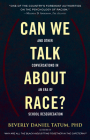 Can We Talk about Race?: And Other Conversations in an Era of School Resegregation (Race, Education, and Democracy) By Beverly Tatum, Theresa Perry (Afterword by) Cover Image
