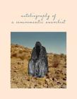 Autobiography of a Semiromantic Anarchist By Monica Teresa Ortiz Cover Image