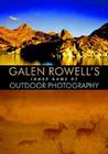 Galen Rowell's Inner Game of Outdoor Photography Cover Image