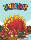 Dinosaur Coloring Books For Kids Ages 4-8: Fantastic Dinosaur Coloring Kids Book with 50 Diplodocus, Tyrannosaurus, Apatosaurus, Mosasaur, Protocerato Cover Image