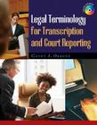 Legal Terminology for Transcription and Court Reporting [With CDROM] By Cathy Okrent Cover Image