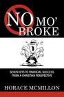 No Mo' Broke: Seven Keys to Financial Success from a Christian Perspective Cover Image