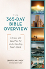 The 365-Day Bible Overview: A Clear and Easy Plan for Understanding God’s Word Cover Image