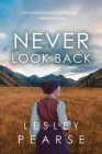 Never Look Back By Lesley Pearse Cover Image