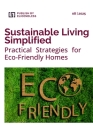 Sustainable Living Simplified: Practical Strategies for Eco-Friendly Homes Cover Image