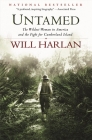 Untamed: The Wildest Woman in America and the Fight for Cumberland Island By Will Harlan Cover Image