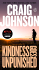 Kindness Goes Unpunished: A Longmire Mystery By Craig Johnson Cover Image