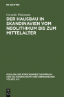 Der Hausbau in Skandinavien Vom Neolithikum Bis Zum Mittelalter: Mit Einem Beitrag Zur Interdisziplinären Sachkulturforschung Für Das Mittelalterliche (Quellen Und Forschungen Zur Sprach- Und Kulturgeschichte der #106) By Cornelia Weinmann Cover Image