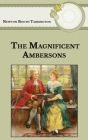 The Magnificent Ambersons By Newton Booth Tarkington Cover Image