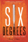 Six Degrees: Our Future on a Hotter Planet Cover Image
