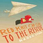 Red Knit Cap Girl to the Rescue By Naoko Stoop Cover Image