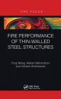 Fire Performance of Thin-Walled Steel Structures By Yong Wang, Mahen Mahendran, Ashkan Shahbazian Cover Image