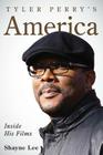 Tyler Perry's America: Inside His Films Cover Image
