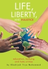 Life, Liberty, and Injustice: Education, Bullying, and Hate Crimes Cover Image
