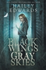 Black Wings, Gray Skies By Hailey Edwards Cover Image