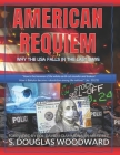 American Requiem: Why the USA Falls in the Last Days By S. Douglas Woodward Cover Image