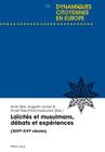 Laïcités Et Musulmans, Débats Et Expériences: (Xixe-Xxe Siècles) (Dynamiques Citoyennes En Europe / Citizenship Dynamics in Eu #4) By Günter Krause (Editor), Amin Elias (Editor), Augustin Jomier (Editor) Cover Image