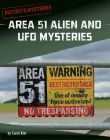 Area 51 Alien and UFO Mysteries (History's Mysteries) By Carol Kim Cover Image