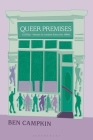 Queer Premises: LGBTQ+ Venues in London Since the 1980s By Ben Campkin Cover Image