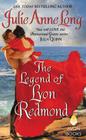The Legend of Lyon Redmond: Pennyroyal Green Series By Julie Anne Long Cover Image