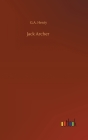 Jack Archer By G. a. Henty Cover Image