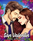 San Valentin Libro de Colorear: 50 Imágenes Románticas para Aliviar el Estrés y Relajarse Cover Image