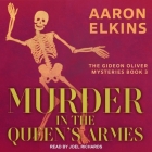 Murder in the Queen's Armes (Gideon Oliver Mysteries #3) By Aaron Elkins, Joel Richards (Read by) Cover Image