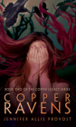 Copper Ravens (Copper Legacy #2) By Jennifer Allis Provost Cover Image