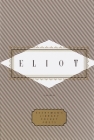 Eliot: Poems: Edited by Peter Washington (Everyman's Library Pocket Poets Series) By T. S. Eliot, Peter Washington (Editor) Cover Image