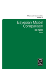Bayesian Model Comparison (Advances in Econometrics #34) Cover Image