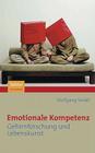 Emotionale Kompetenz: Gehirnforschung Und Lebenskunst Cover Image