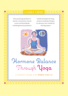 Hormone Balance Through Yoga: A Pocket Guide for Women Over 40 Cover Image