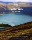 Travel & Write Your Own Book - Azores: Get Inspired to Write Your Own Book and Start Practicing with Traveler & Best-Selling Author Amit Offir By Amit Offir (Photographer), Amit Offir Cover Image