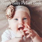 Happy Baby Picture Book: No-Text, Gift Book for Seniors with Dementia and Alzheimer's Patients Cover Image