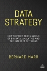 Data Strategy: How to Profit from a World of Big Data, Analytics and the Internet of Things Cover Image