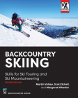 Backcountry Skiing: Skills for Ski Touring and Ski Mountaineering Cover Image