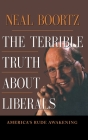 The Terrible Truth about Liberals Cover Image