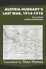 Austria-Hungary's Last War, 1914-1918 Vol 2 (1915): Leaflets and Sketches By Stan Hanna (Translator), Edmund Glaise-Horstenau (Director) Cover Image