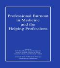 Professional Burnout in Medicine and the Helping Professions (Loss) Cover Image