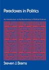Paradoxes in Politics: An Introduction to the Nonobvious in Political Science By Steven J. Brams Cover Image