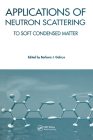 Applications of Neutron Scattering to Soft Condensed Matter Cover Image