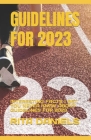 Guidelines for 2023: Interesting Facts I Bet You Never Knew about Guidelines for 2023 Cover Image