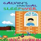 Calvin's Unusual Sleepover By Karen Perkins-Dara Cover Image