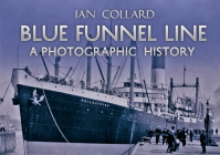 Blue Funnel Line: A Photographic History Cover Image