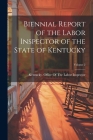 Biennial Report of the Labor Inspector of the State of Kentucky; Volume 2 Cover Image